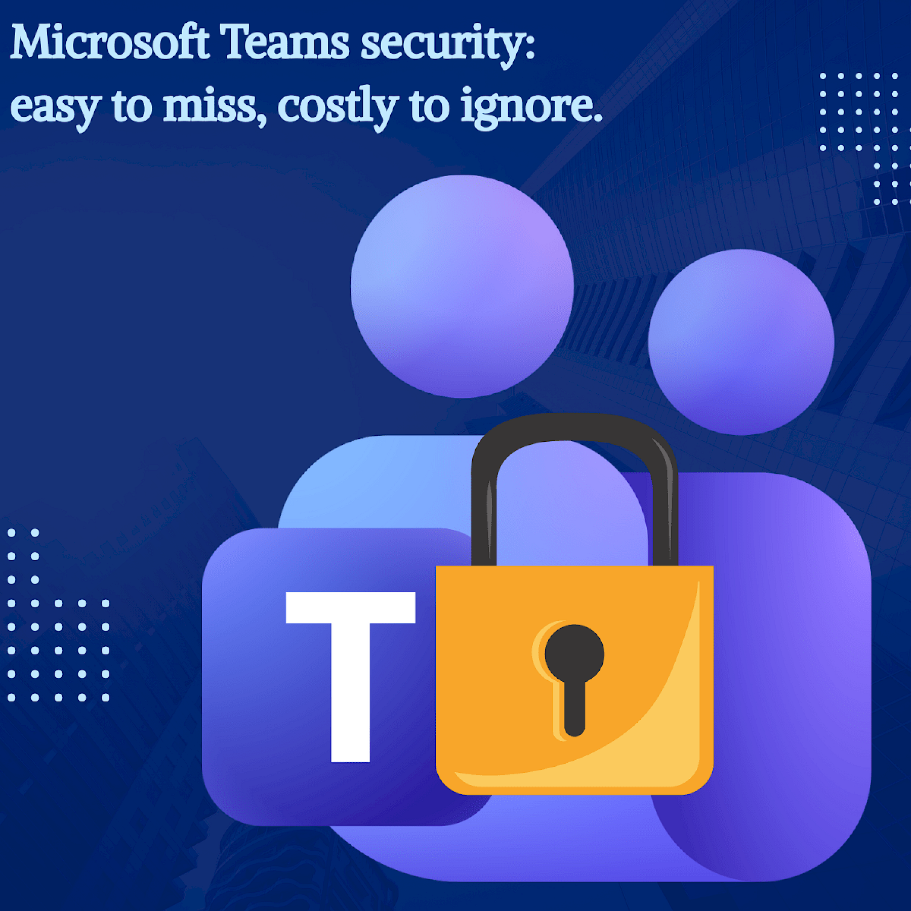 How Financial Firms Can Strengthen Microsoft Teams Security and Stay FCA Compliant image
