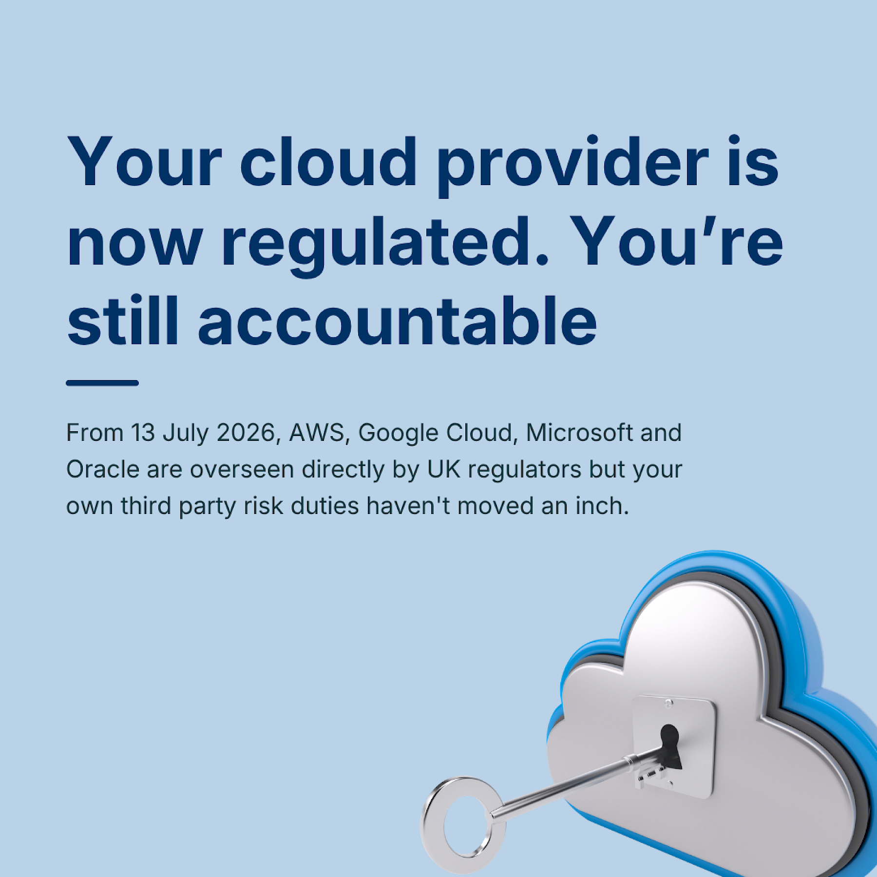 Your cloud provider just became a regulated entity. Here's what that does, and doesn't, change for you. image