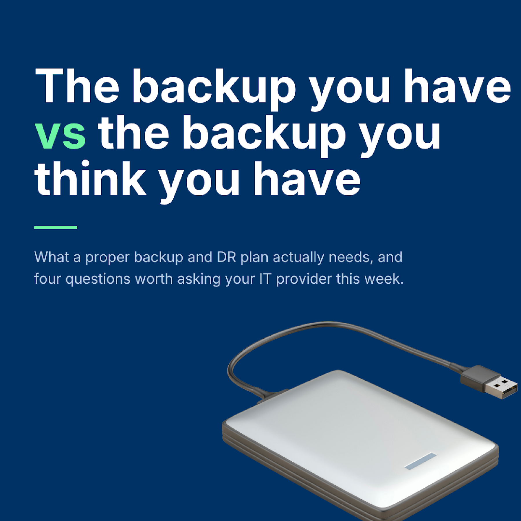 The backup you have vs the backup you think you have image