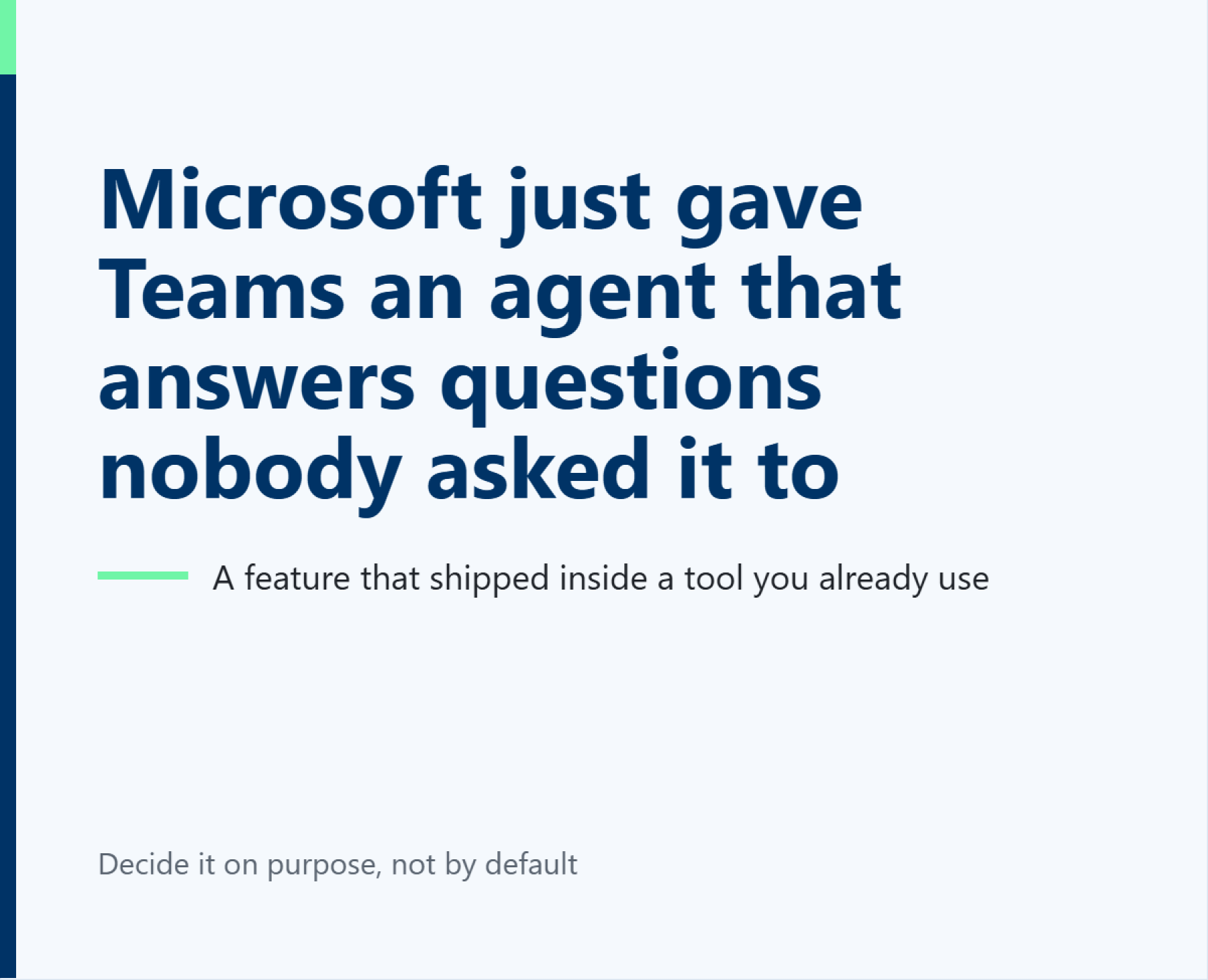 Microsoft just gave Teams an agent that answers questions nobody asked it to image